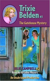 The Gatehouse Mystery (Trixie Belden, Bk 3) (Audio Cassette) (Unabridged)