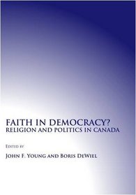 Faith in Democracy? Religion and Politics in Canada