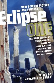 Eclipse One: New Science Fiction and Fantasy (Eclipse, Vol 1)