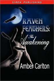 The Awakening (Raven Feathers, Bk 1)