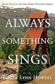 Always Something Sings