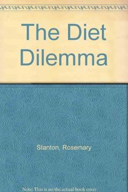 The Diet Dilemma