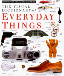 Everyday Things (DK Visual Dictionaries)