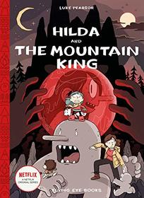 Hilda and the Mountain King: Book 6 (Hildafolk)