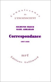 Correspondance Freud - Abraham, 1907-1926