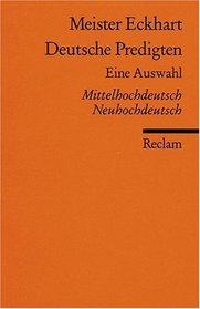 Deutsche Predigten. Mittelhochdeutsch/ Neuhochdeutsch.