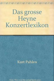 Das grosse Heyne Konzertlexikon (Heyne Sachbuch) (German Edition)