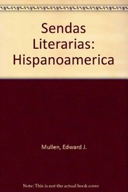 Sendas Literarias: Hispanoamerica