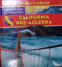 California Pre-Algebra (Teacher's Edition)