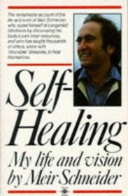 Self Healing: My Life and Vision (Arkana S.)