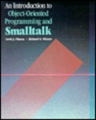 An Introduction to Object-Oriented Programming and Smalltalk
