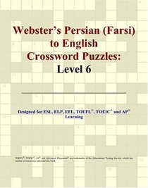 Webster's Persian (Farsi) to English Crossword Puzzles: Level 6
