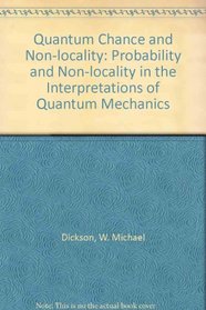 Quantum Chance and Non-locality : Probability and Non-locality in the Interpretations of Quantum Mechanics
