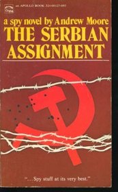 The Serbian Assignment
