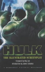 Hulk: The Illustrated Screenplay
