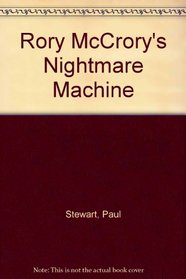 Rory McCrory's Nightmare Machine