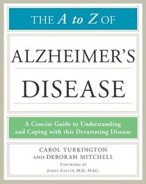 The a to Z of Alzheimer's Disease (Library of Health and Living) (Facts on File Library of Health & Living)