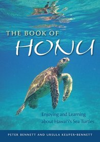 The Book of Honu: Enjoying and Learning About Hawaii's Sea Turtles (A Latitude 20 Book)