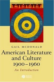 American Literature and Culture 1900-1960 (Blackwell Introductions to Literature)