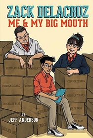 Zack Delacruz: Me and My Big Mouth (Zack Delacruz, Book 1)