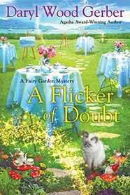 A Flicker of a Doubt (A Fairy Garden Mystery)