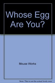 Whose Egg Are You?