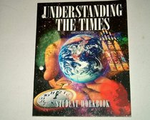 Understanding The Times: The Religious Worldviews Of Our Day And The Search For Truth