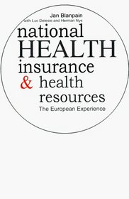 National Health Insurance and Health Resources: The European Experience