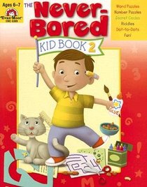 Never Bored Kid Book 2, Ages 6-7
