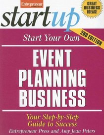 Start Your Own Event Planning Business (Start Your Own Event Planning)