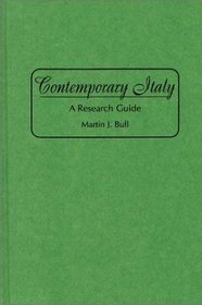 Contemporary Italy : A Research Guide (Bibliographies and Indexes in World History)