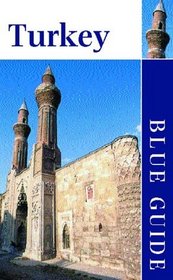 Blue Guide Turkey, Third Edition (Blue Guides)