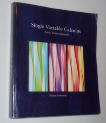 Single Variable Calculus Early Transcendentals for Purdue University