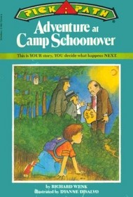 Adventure at Camp Schoonover (Pick-a-Path, No 16)