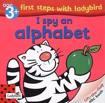 I Spy an Alphabet (First Steps with Ladybird)