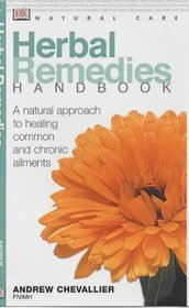 Herbal Remedies Handbook (Natural Care Handbook)