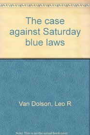 The case against Saturday blue laws