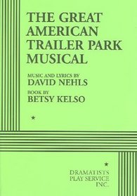 The Great American Trailer Park Musical