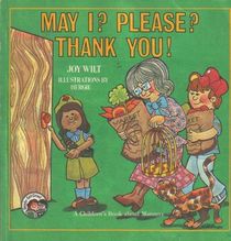 May I? Please? Thank You!: A Children's Book About Manners (Ready-Set-Grow)