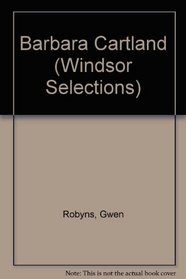 Barbara Cartland (Windsor Selections)