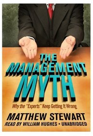 The Management Myth:Why the 