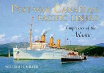 Canadian Pacific: The Post War Empresses