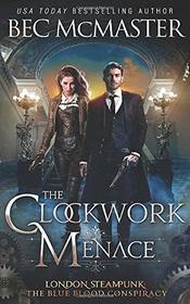 The Clockwork Menace (London Steampunk)
