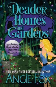 Deader Homes and Gardens (Southern Ghost Hunter, Bk 4)