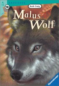 Malus Wolf. ( Ab 12 J.).