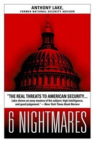 6 Nightmares: The Real Threats to American Security...