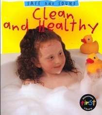 Clean and Healthy (Safe & Sound)