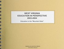 West Virginia Education in Perspective 2003-2004 (West Virginia Education in Perspective)