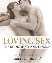 Loving Sex: The book of joy and passion