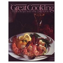 Great Cooking: The Best Recipes from Time-Life Books